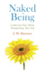 Naked Being - Undressing Your Mind, Transforming Your Life