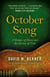 October Song - A Memoir of Music and the Journey of Time