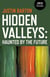 Hidden Valleys - Haunted by the Future
