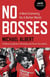 No Bosses - A New Economy for a Better World