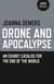 Drone and Apocalypse - An Exhibit Catalog for the End of the World