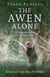 Pagan Portals - The Awen Alone - Walking the Path of the Solitary Druid