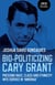 Bio-Politicizing Cary Grant - Pressing Race, Class and Ethnicity into Service in "Amerika"
