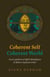 Coherent Self, Coherent World - A New Synthesis Of Myth, Metaphysics & Bohm's Implicate Order