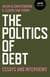 The Politics of Debt - Essays and Interviews