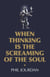 When Thinking is the Screaming of the Soul - A Non-Story