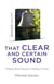 Quaker Quicks - That Clear and Certain Sound - Finding Solid Ground in Perilous Times