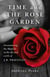 Time and The Rose Garden - Encountering The Magical In The Life And Works Of J.B. Priestley