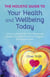 Holistic Guide To Your Health & Wellbeing Today - A Step-By-Step Guide To The Relationship Between Your Physical, Mental, Energetic & Emotional Health