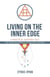 Living on the Inner Edge - A Practical Esoteric Tale