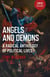 Angels and Demons: A Radical Anthology of Political Lives - A Marxist Analysis of Key Political and Historical Figures