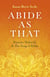 Abide As That