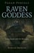 Pagan Portals - Raven Goddess - Going Deeper with the Morrigan