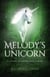 Melody's Unicorn - A Story of Here and There