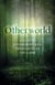 Otherworld - Ecstatic Witchcraft for the Spirits of the Land