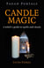 Pagan Portals - Candle Magic - A Witch's Guide to Spells and Rituals