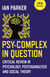 Psy-Complex in Question - Critical Review In Psychology, Psychoanalysis And Social Theory