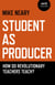 Student as Producer - How do Revolutionary Teachers Teach?