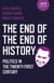 The End of the End of History - Politics in the Twenty-First Century