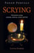 Pagan Portals - Scrying - Divination Using Crystals, Mirrors, Water and Fire