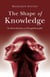 The Shape of Knowledge - An Introduction to Paraphilosophy