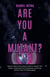 Are You a Mutant? - Step by Step Human Design Guide to Unleash Your Genius, Understand Your Uniqueness, and Thrive During Times of Transformation