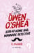 Owen O'Shea - Stay-At-Home Dad, Wannabe Detective: A Novel