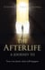 Afterlife - A Journey to - Now You Know What Will Happen