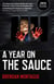 A Year on The Sauce