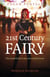 Pagan Portals - 21st Century Fairy - The Good Folk in the New Millennium