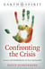 Confronting the Crisis - Essays and Meditations on Eco-Spirituality