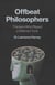 Offbeat Philosophers - Thinkers Who Played a Different Tune