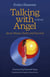 Talking with Angel about Illness, Death and Survival - A Novel
