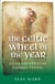 The Celtic Wheel of the Year - Old Celtic and Christian Prayers