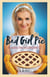 Bad Girl Pie - A Novel