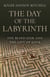 The Day of the Labyrinth - The Blind Seer and the Gift of Love: A Novel