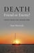 DEATH: Friend or Enemy? - Views from the Other Side