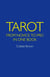 Tarot - From Novice to Pro in One Book