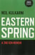 Eastern Spring - A 2nd Gen Memoir