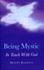 Being Mystic - In Touch With God