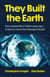 They Built the Earth - Then seeded life 3.7 billion years ago — It's time to unlock the message they left