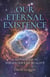 Our Eternal Existence - A Metaphysical Perspective of Reality