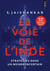 La Voie de l'Inde - Stratégies dans un monde incertain