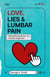 Love, Lies & Lumbar Pain