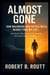 Almost Gone: How Walgreens and the Pill Mills Nearly Took My Life