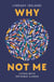 Why Not Me - Living with Invisible Illness