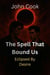 The Spell That Bound Us - Eclipsed by Desire, #17
