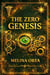 The Zero Genesis