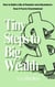 Tiny Steps to Big Wealth: How to Build a Life of Freedom and Abundance. Even If You’re Overwhelmed