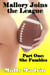 Mallory Joins the League: Part One: She Fumbles